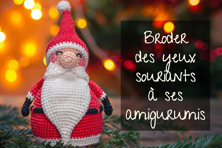 Astuce pour les yeux des Amigurumis - My Rainbow Crochet